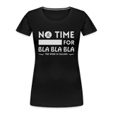 Frauen Premium Bio T-Shirt -bla bla bla- - Schwarz