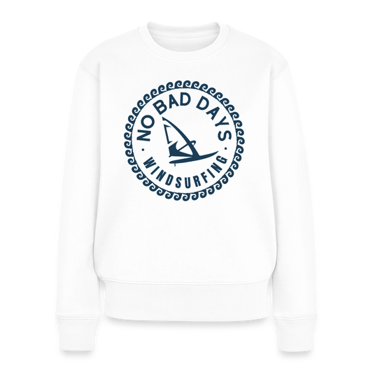 safis Windsurf Frauen Pullover -no bad days- Premium Pullover - Weiß