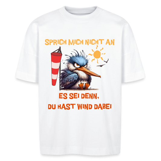Unisex Oversize Bio-T-Shirt --sprich mich nicht an- - Weiß