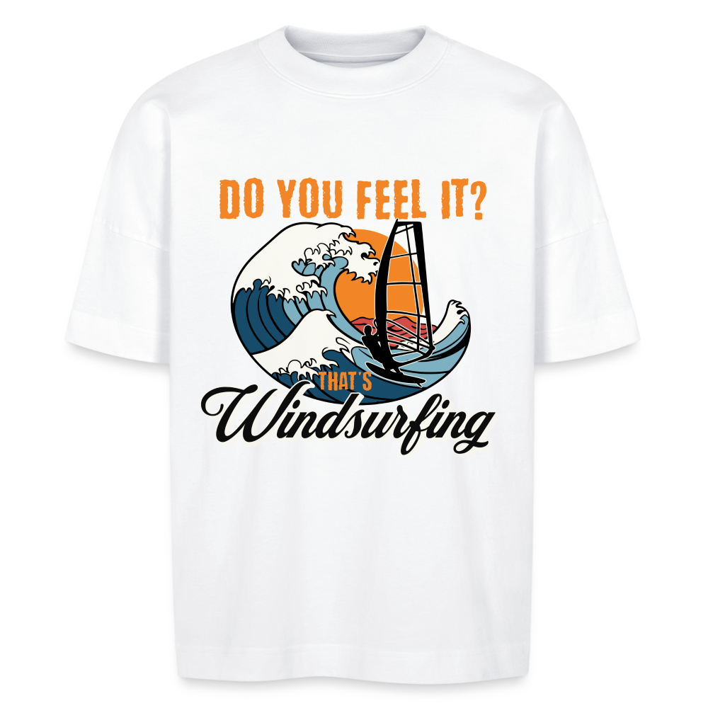 Unisex Oversize Bio-T-Shirt -du you feel it- - Weiß