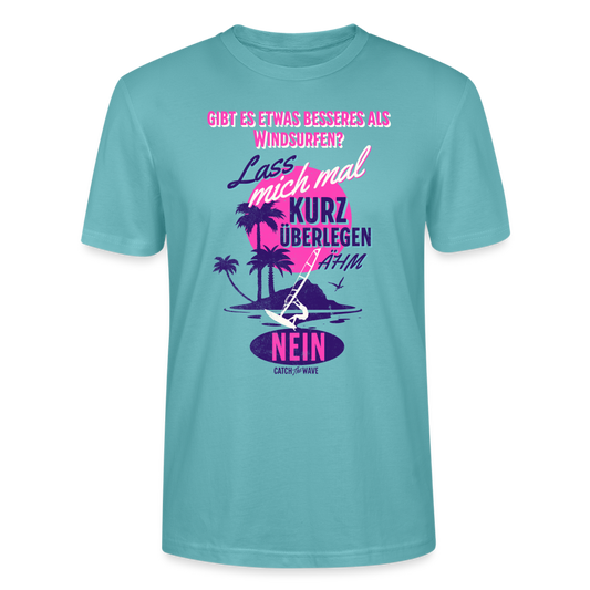 Unisex T-Shirt -kurz überlegt- - Pastelltürkis