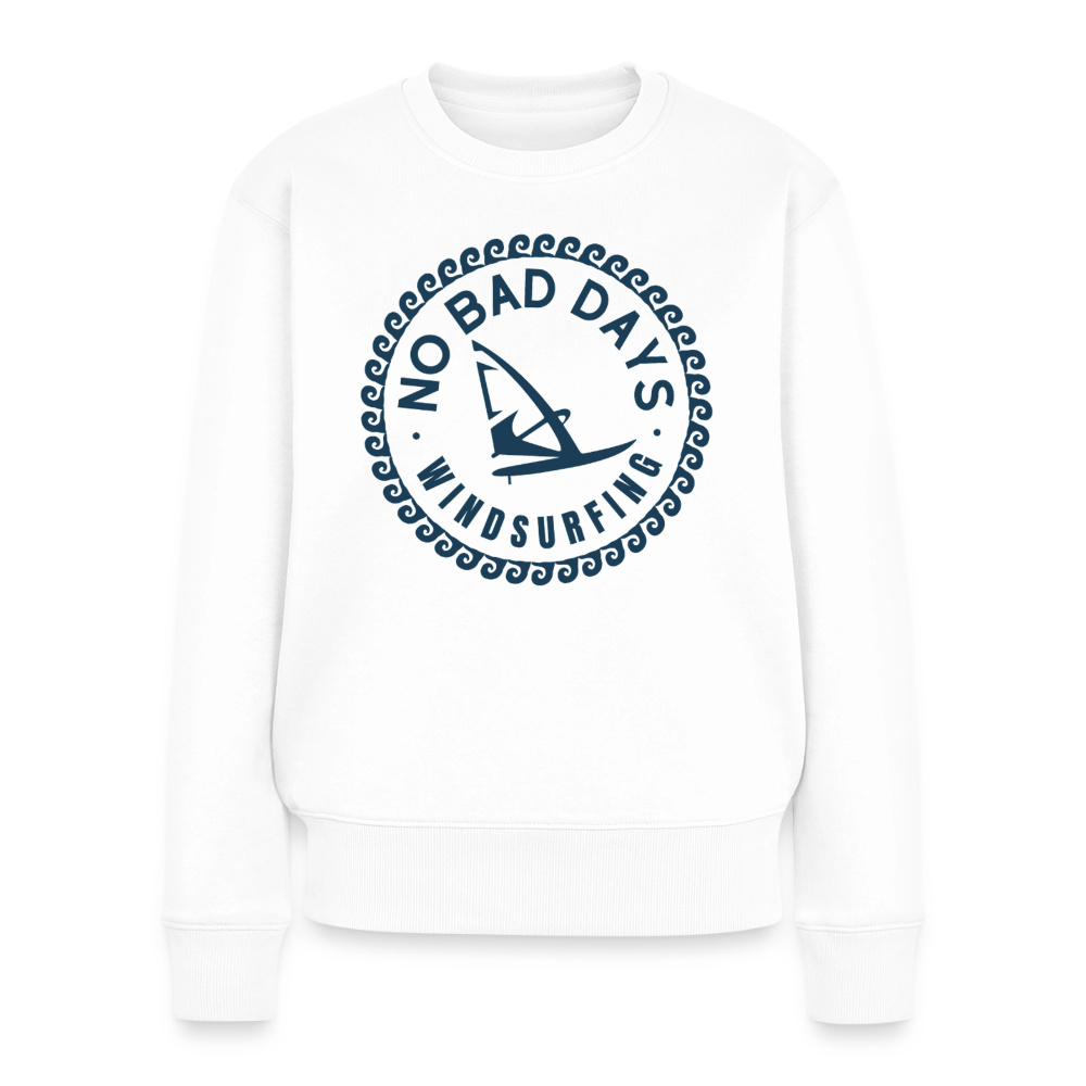 safis Windsurf Frauen Pullover -no bad days- Premium Pullover - Weiß