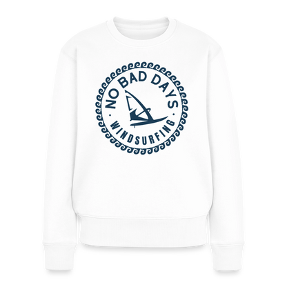 safis Windsurf Frauen Pullover -no bad days- Premium Pullover - Weiß