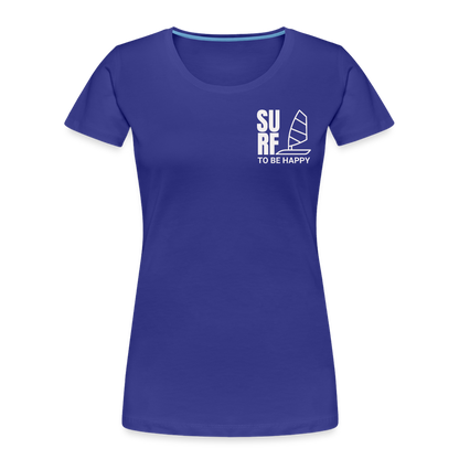 Frauen Premium Bio T-Shirt -surf to be happy- - Königsblau