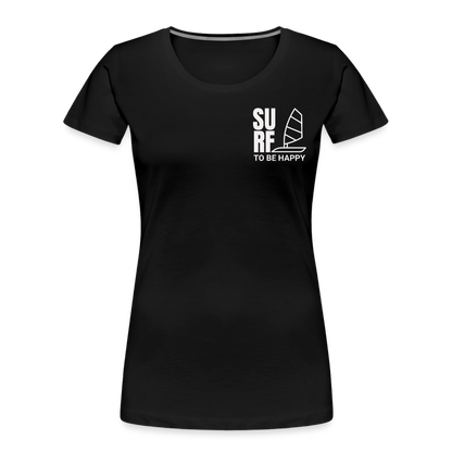 Frauen Premium Bio T-Shirt -surf to be happy- - Schwarz