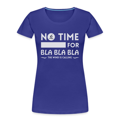 Frauen Premium Bio T-Shirt -bla bla bla- - Königsblau