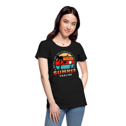 Frauen Premium T-Shirt -bring on the sunshine- - Schwarz