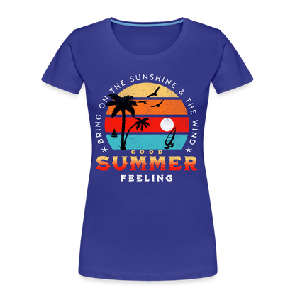 Frauen Premium T-Shirt -bring on the sunshine- - Königsblau