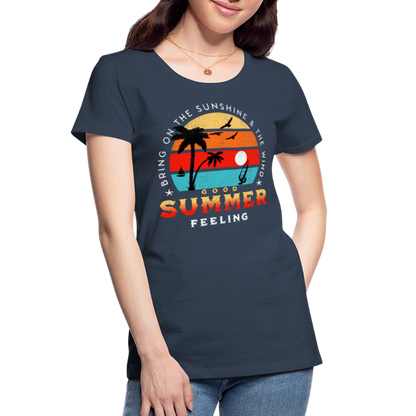 Frauen Premium T-Shirt -bring on the sunshine- - Navy