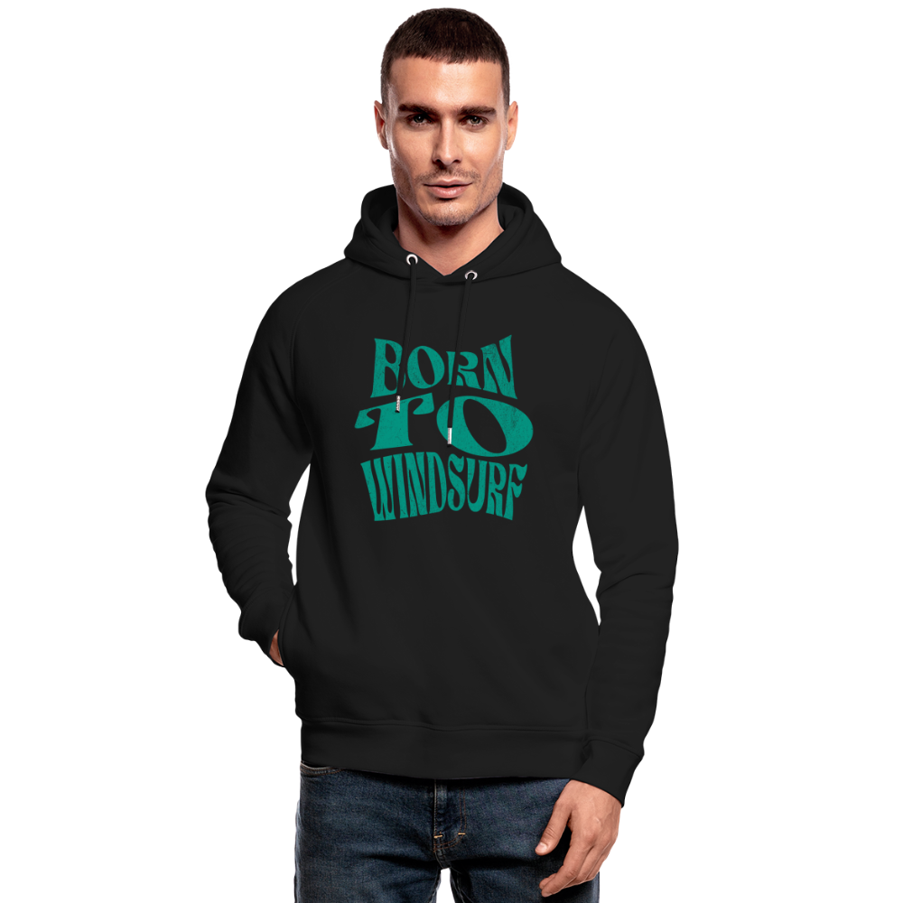 Unisex Bio-Hoodie -born to windsurf- - Schwarz