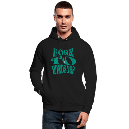 Unisex Bio-Hoodie -born to windsurf- - Schwarz