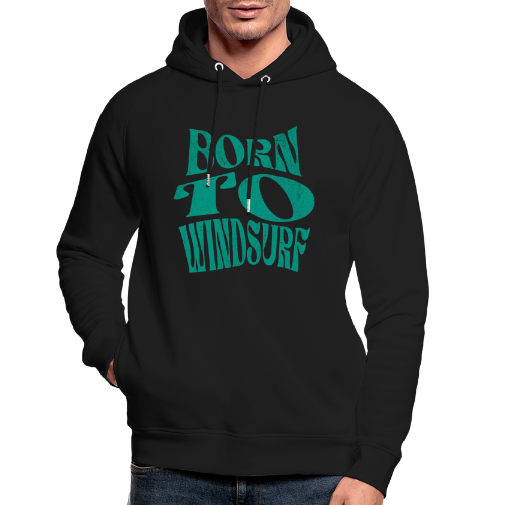 Unisex Bio-Hoodie -born to windsurf- - Schwarz