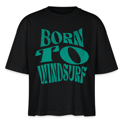 Frauen Boxy T-Shirt Nova -born to windsurf- - Schwarz