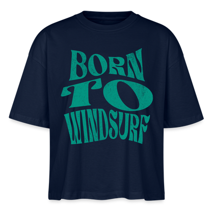 Frauen Boxy T-Shirt Nova -born to windsurf- - Navy