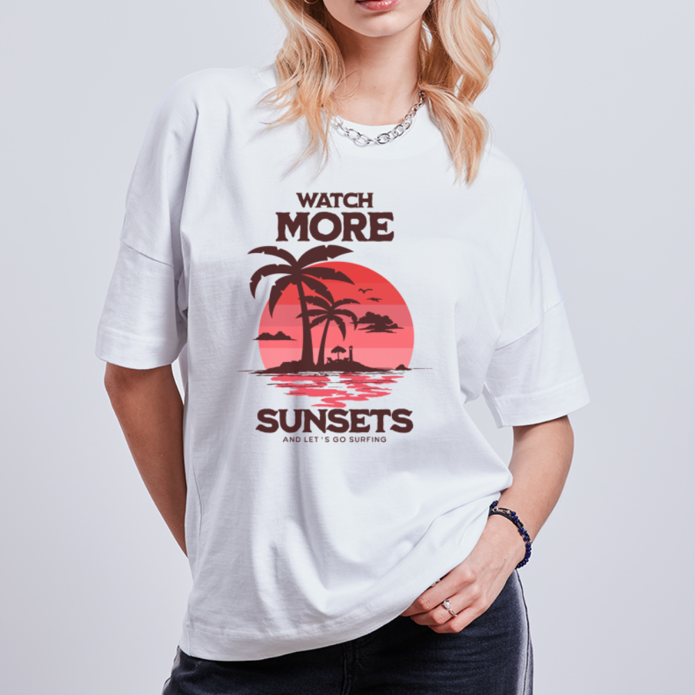 Unisex Oversize Bio-T-Shirt - watch more sunsets - Weiß