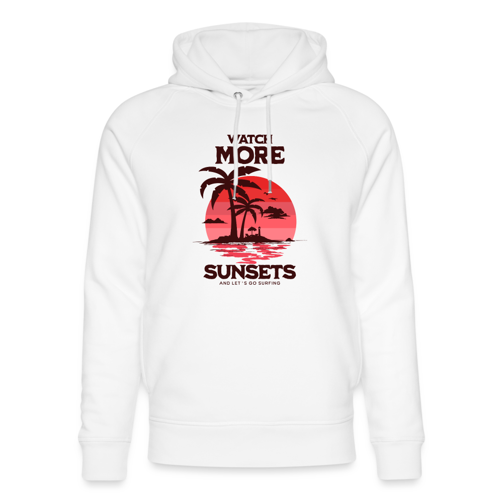 Unisex Bio-Hoodie - watch more sunsets - Weiß