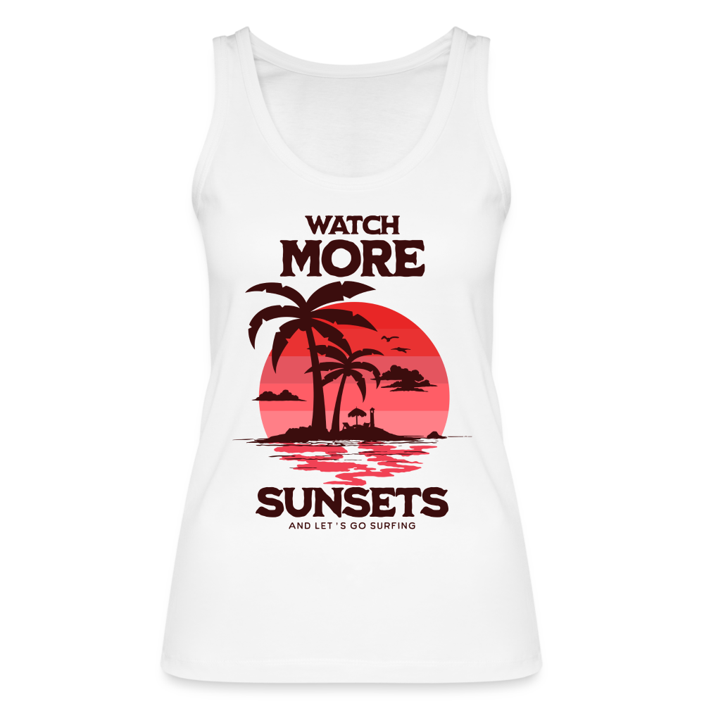 Frauen Tank Top - watch more sunsets - Weiß