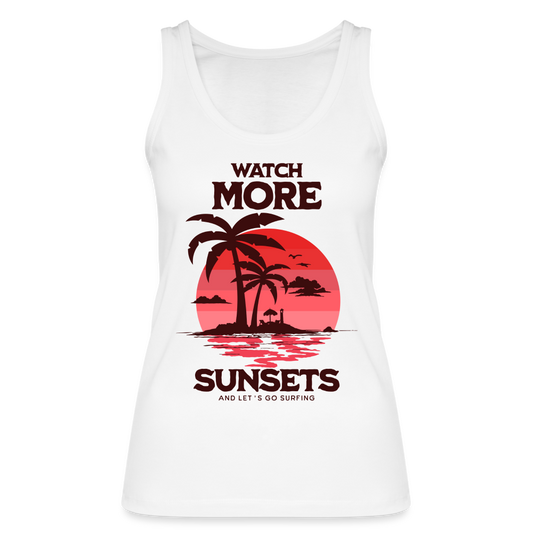 Frauen Tank Top - watch more sunsets - Weiß