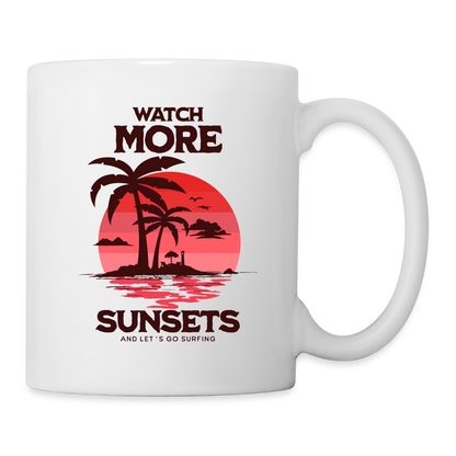 Tasse - watch more sunsets - Weiß