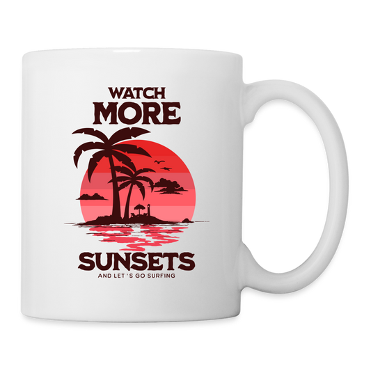 Tasse - watch more sunsets - Weiß