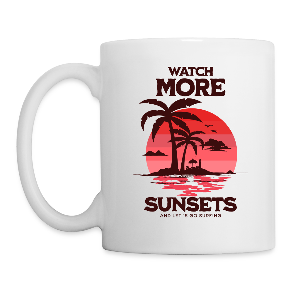 Tasse - watch more sunsets - Weiß