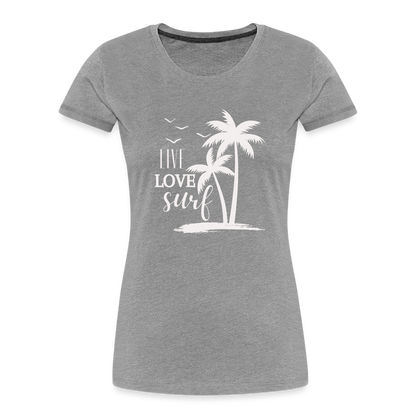 Frauen Premium Bio T-Shirt -live love surf- - Grau meliert