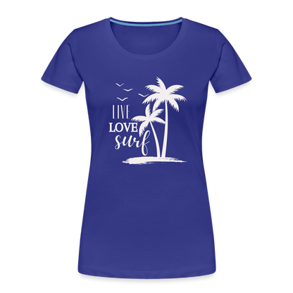 Frauen Premium Bio T-Shirt -live love surf- - Königsblau